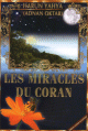 Les Miracles Du Coran (2e edition augmentee)