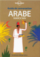Guide de conversation arabe : le Marocain