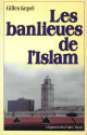 Les banlieues de l'islam - Naissance d'une religion en France