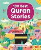 100 Best Quran Stories 100 Best Quran Stories