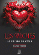 Les péchés : le poison du coeur Les peches : le poison du coeur