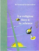 La religion face a la science