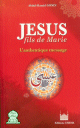 Jésus, fils de Marie. L'authentique message Jesus, fils de Marie. L'authentique message