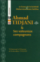 Le Sceau de la Saintete Mohammadienne Saidina Ahmad Tidjani et ses valeureux compagnons