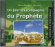 Un jour en compagnie du Prophète