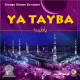 Ya Tayba - Chants musulmans (anachid) Ya Tayba - Chants musulmans (anachid)