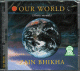 Our World (Notre monde) Our World (Notre monde)
