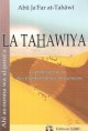 La Tahawiya ou la Profession de Foi des Traditionalistes Musulmans