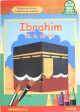 Ibrahim (S. B. sur lui)