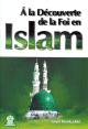 A la decouverte de la foi en islam