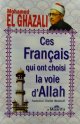 Ces Francais qui ont choisi la voie d'Allah